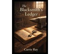 The Blacksmith’s Ledger (The Secrets of the Hollow)