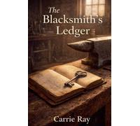 The Blacksmith's Ledger: 7 (The Secrets of the Hollow)