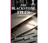 THE BLACKSTONE FILES: A Jaden Scott Thriller. The mission doesn't exist. Neither does the man it was built to eliminate. (Jaden Scott Series)