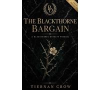 The Blackthorne Dynasty: The Bargain: A Short Novella
