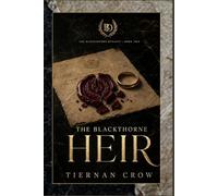 The Blackthorne Dynasty: The Heir: The Blackthorne series: 2