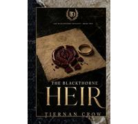 The Blackthorne Dynasty: The Heir: The Blackthorne series