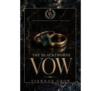 The Blackthorne Dynasty: The Vow: The Blackthorne Series