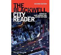 The Blackwell City Reader, 2nd Edition (Wiley Blackwell Readers in Geography)