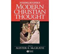 The Blackwell Encyclopedia of Modern Christian Thought