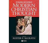 The Blackwell Encyclopedia of Modern Christian Thought