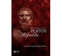 The Blackwell Guide to Plato's Republic (Blackwell Guides to Great Works)