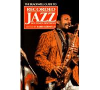 The Blackwell Guide to Recorded Jazz