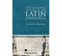 The Blackwell History of the Latin Language