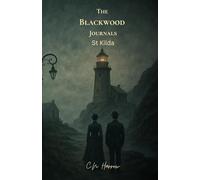The Blackwood Journals: St Kilda