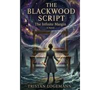 The Blackwood Script: The Infinite Margin