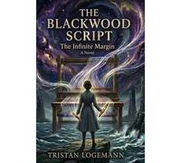 The Blackwood Script: The Infinite Margin