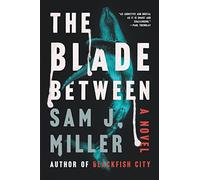The Blade Between