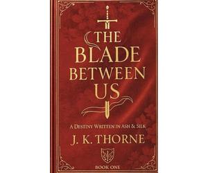 THE BLADE BETWEEN US: A DESTINY IN ASH & SILK: 1 (TOKYO AFFAIR)