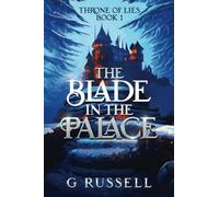 The Blade in the Palace: A Medieval Fantasy Novella (Throne of Lies)