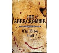 The Blade Itself: Book One Of The First Law (Gollancz S.F.)