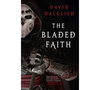 The Bladed Faith: 1 (Vagrant Gods)