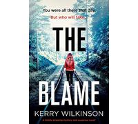 The Blame: A totally gripping mystery and suspense novel