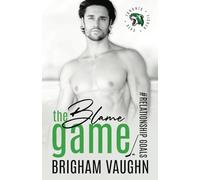 The Blame Game: An M/M Hockey Romance (Relationship Goals)