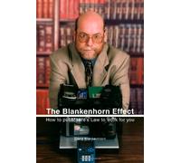 The Blankenhorn Effect: How to Put Moore's Law to Work for You