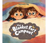 The Blanket Fort Campout (Adventure Begins with a Pair of Red Boots)