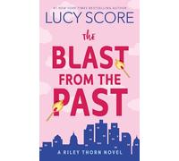 The Blast from the Past: A Paranormal Murder Mystery & Contemporary Romance (Riley Thorn Book 3)