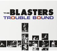 The Blasters - Trouble Bound