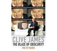 The Blaze of Obscurity: The TV Years (Unreliable Memoirs)