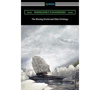The Blazing World and Other Writings