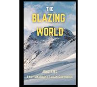 The Blazing World "Annotated"