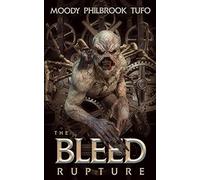 The Bleed Book 1: Rupture