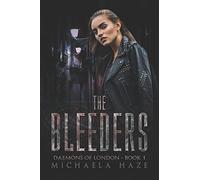 The Bleeders (Daemons of London - Book 1)