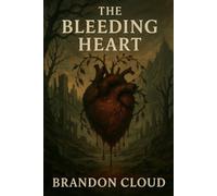 The Bleeding Heart (The Sundering Echoes)