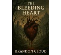 The Bleeding Heart (The Sundering Echoes)