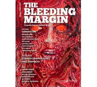 The Bleeding Margin Issue No. 2: A journal of horror and dark fiction