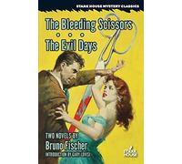 The Bleeding Scissors / The Evil Days