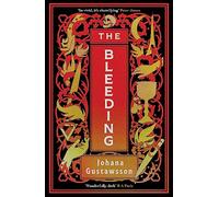 The Bleeding: The dazzlingly dark, bewitching gothic thriller that everyone is talking about...