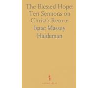 The Blessed Hope: Ten Sermons on Christ's Return