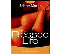The Blessed Life DVD Series: Simple Secrets for Achieving Guaranteed Financial Results [2 DVDs]