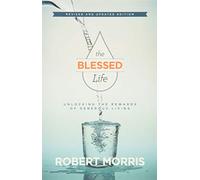 The Blessed Life: Unlocking the Rewards of Generous Living