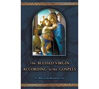 The Blessed Virgin According to the Gospels