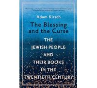 The Blessing and the Curse: The Jewish People and Their Books in the Twentieth Century