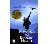 The Blessing of a Broken Heart