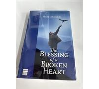 The Blessing of a Broken Heart