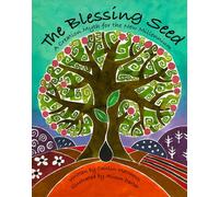 The Blessing Seed: A Creation Myth for the New Millennium