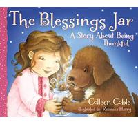 The Blessings Jar: A Story About Being Thankful