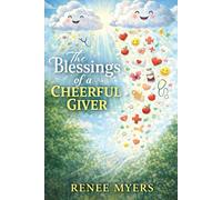 The Blessings of a Cheerful Giver: Blessings with a Catch: Living Generously Beyond Church Walls