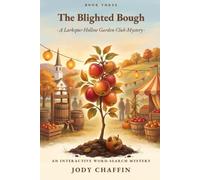 The Blighted Bough: A Larkspur Hollow Garden Club Mystery