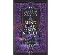 The Blind Beak of Bow Street (The Black Museum)