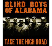 The Blind Boys Of Alabama - Take The High Road